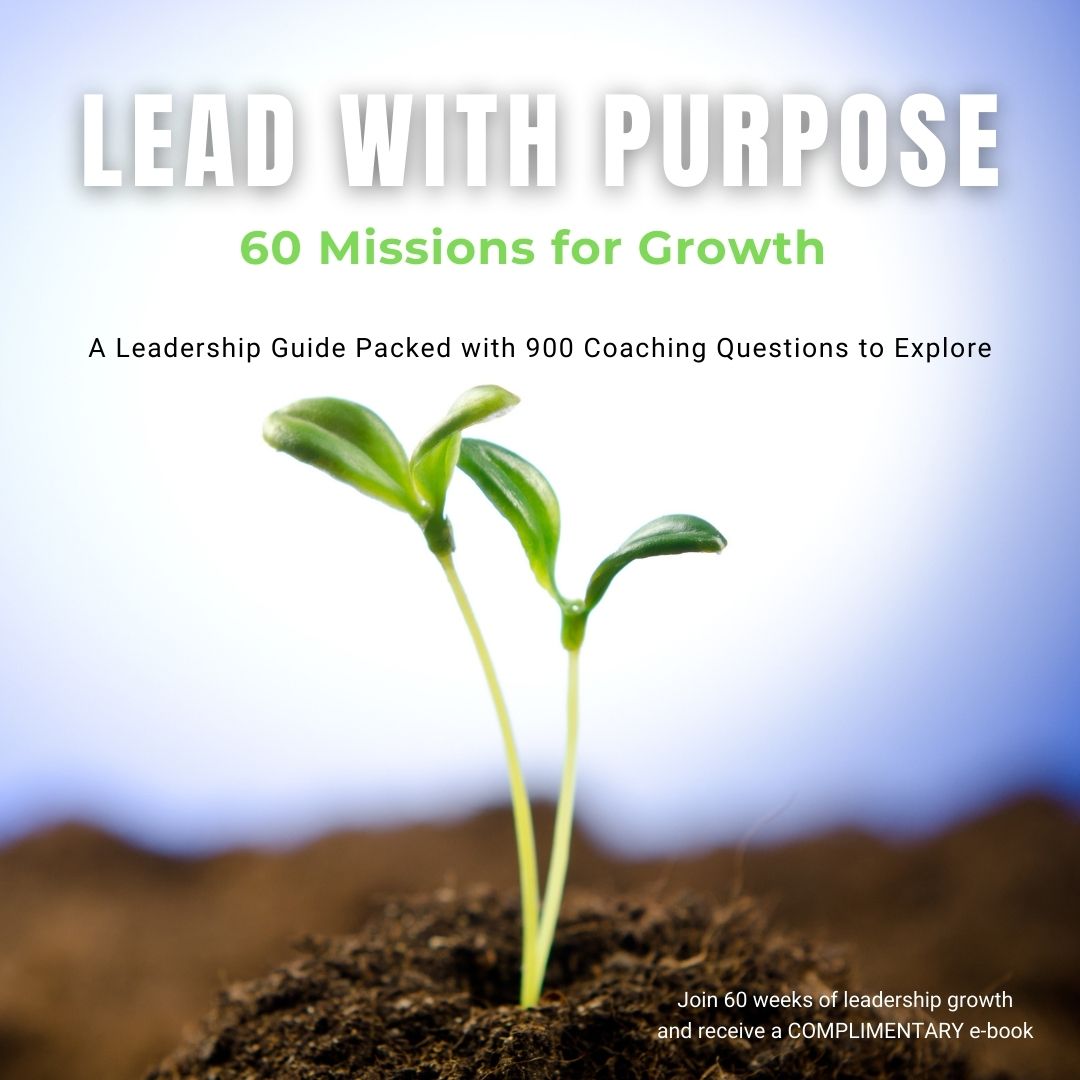 Lead with Purpose: 60 Missions for Growth